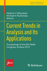 Mityushev V., Ruzhansky M. (eds.) Current Trends in Analysis and Its Applications Proceedings of the 9th ISAAC Congress, Kraków 2013, Series: Trends in Mathematics Subseries: Research Perspectives, 2015. 